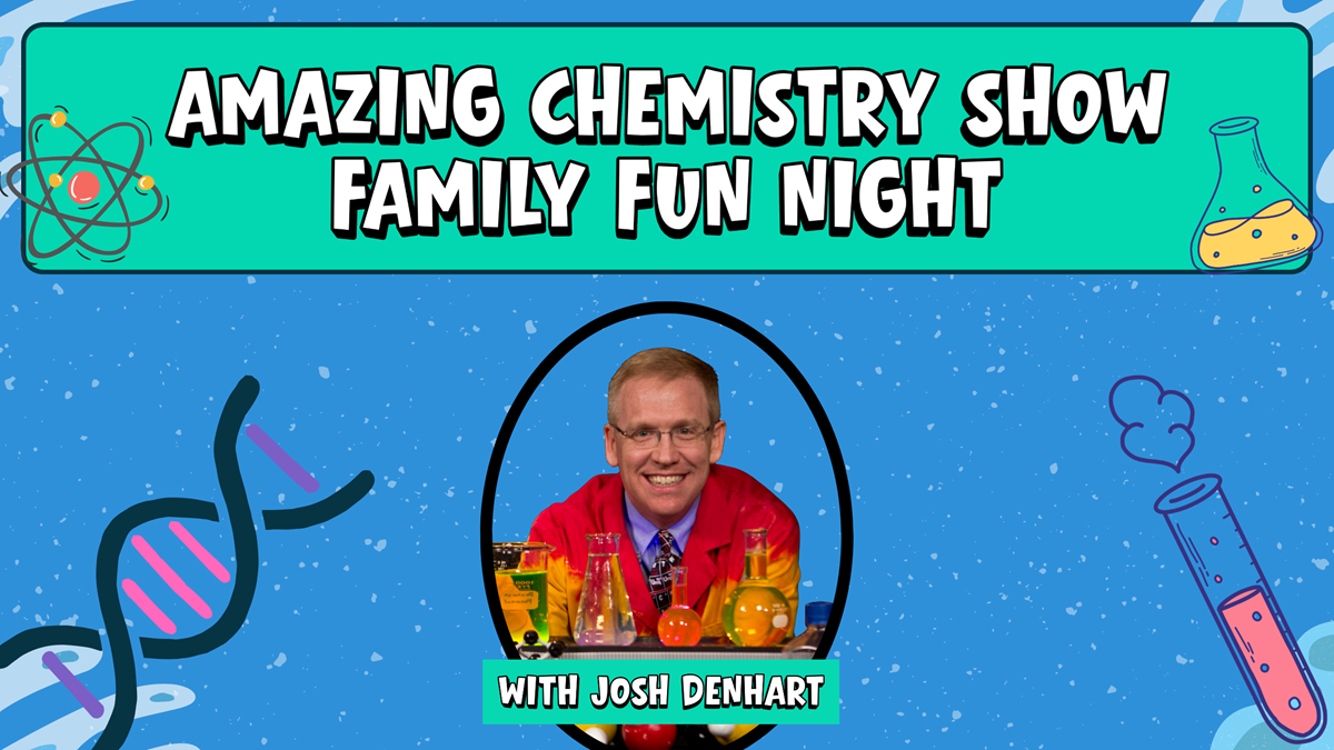 HFBC Event Artwork: Amazing Chemistry Show Family Fun Night