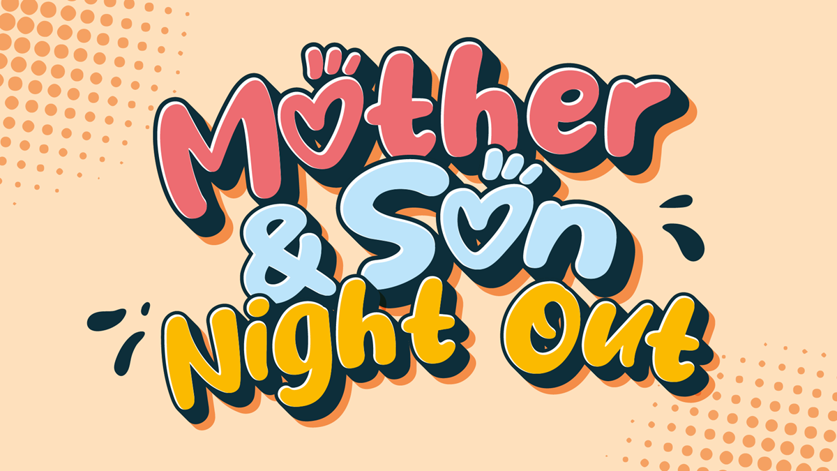 HFBC Event Artwork: Mother & Son Night Out