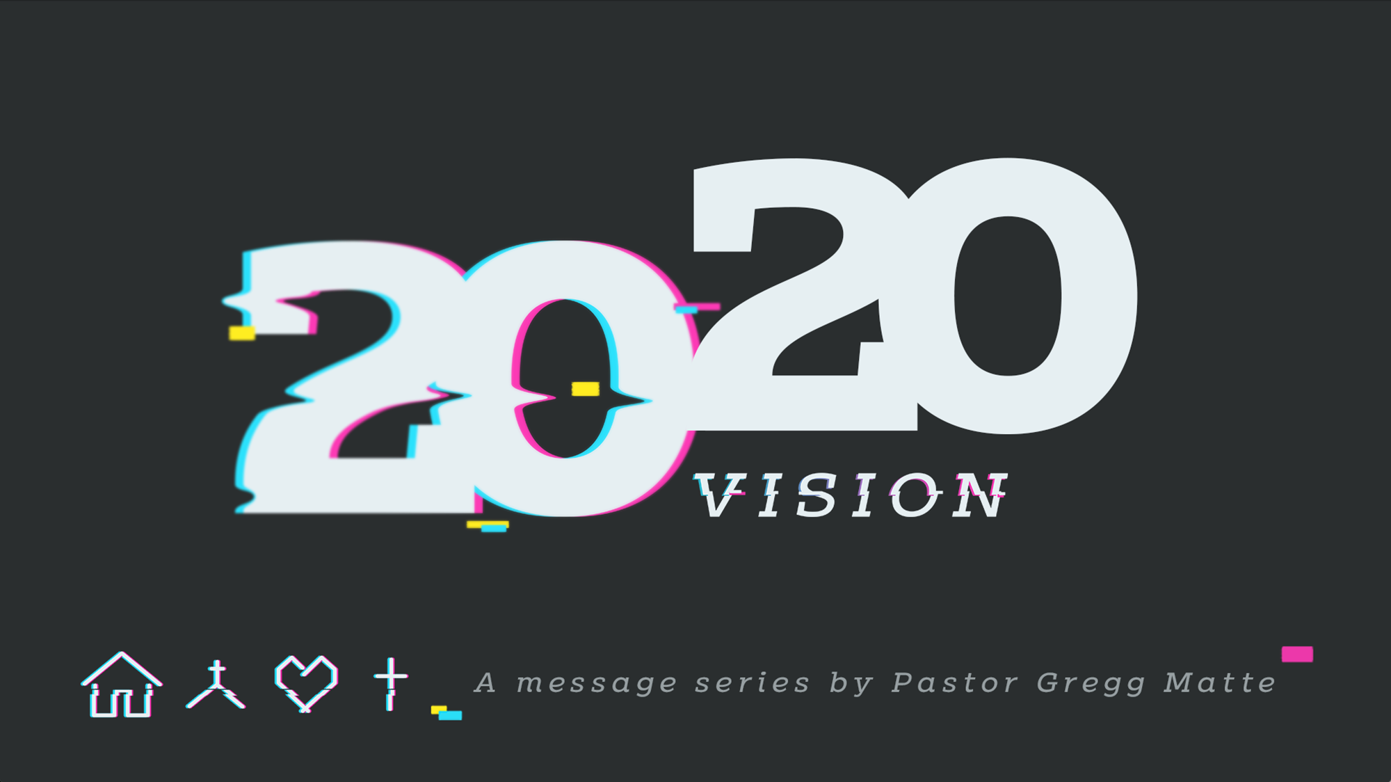 Houston's First Message: 2020 Vision