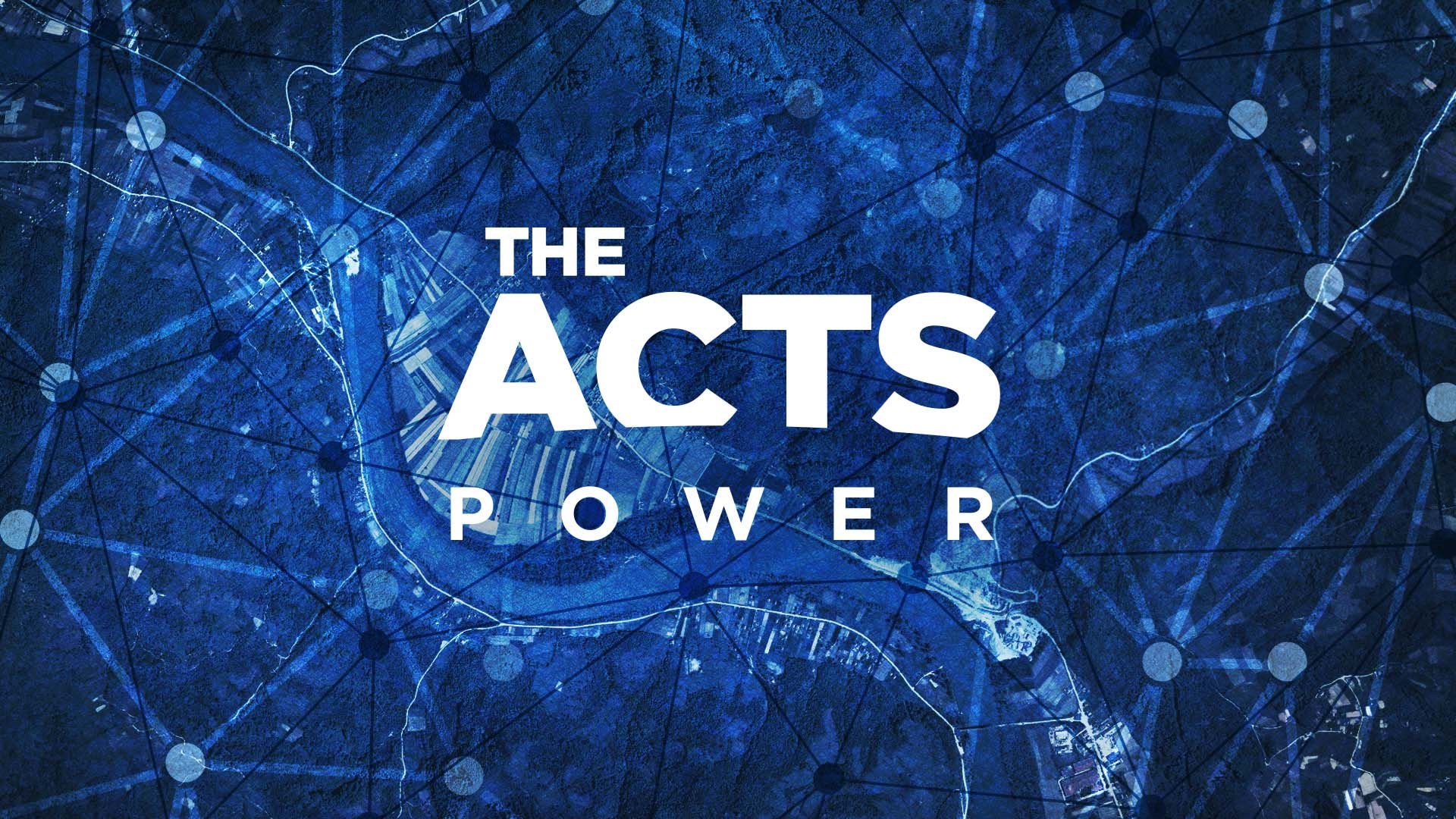 Houston's First Message: The ACTS - POWER