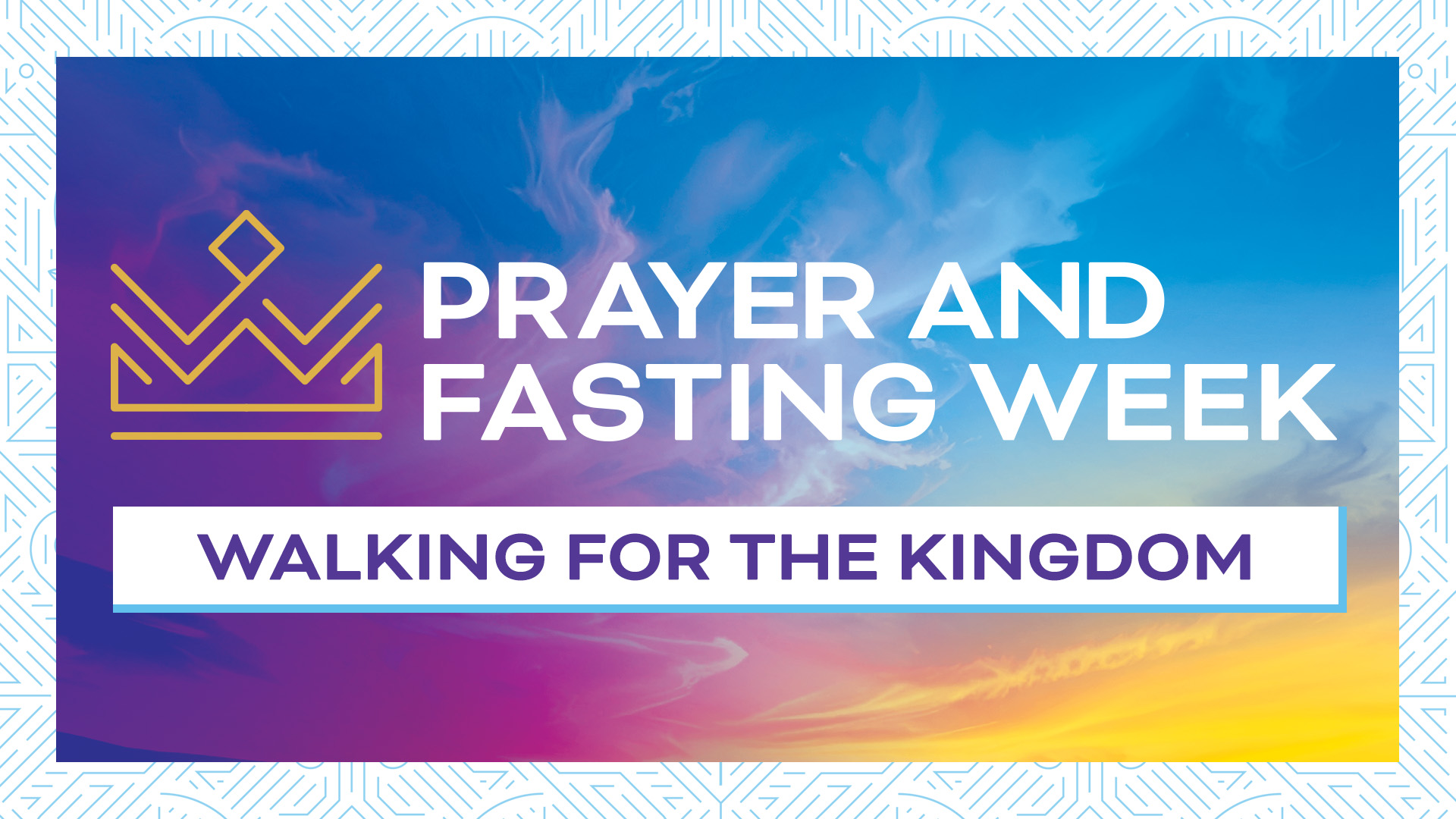 Prayer + Fasting: Walking for the Kingdom - Sat, Feb 28
